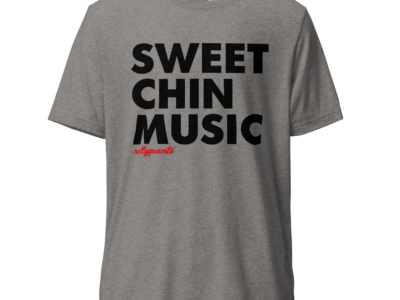 SWEET CHIN MUSIC statement t-shirt
